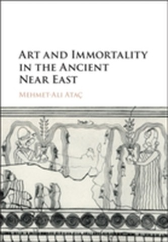 Art and Immortality in the Ancient Near East