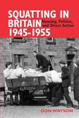 Squatting in Britain 1945-1955
