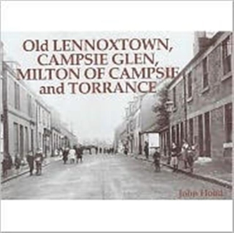 Old Lennoxtown, Campsie Glen, Milton of Campsie and Torrance