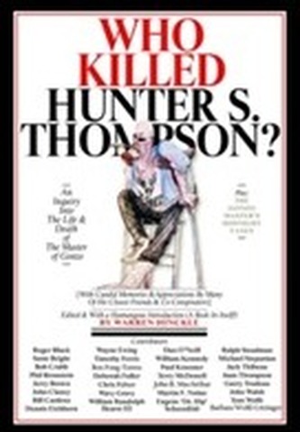 Who Killed Hunter S. Thompson?