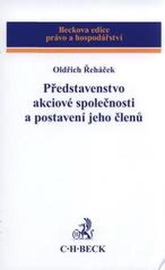 Představenstvo akciové společnosti a postavení jeho členů