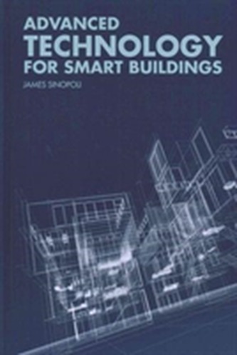 Advanced Technology for Smart Buildings