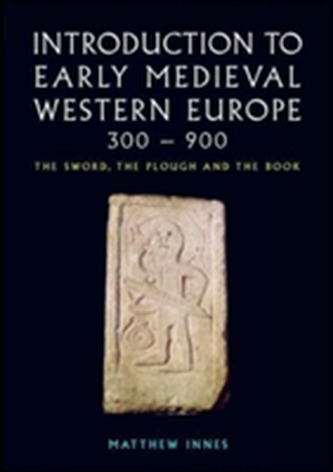 Introduction to Early Medieval Western Europe, 300-900