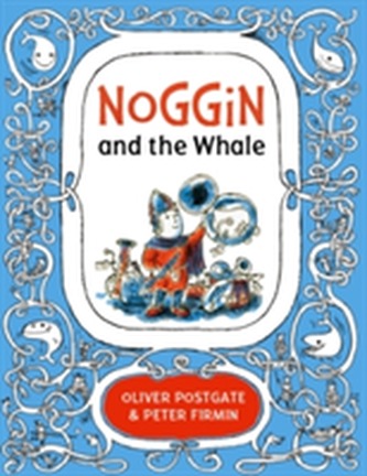 Noggin and the Whale