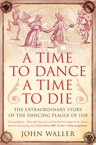 A Time to Dance, a Time to Die A Time to Dance, a Time to Die