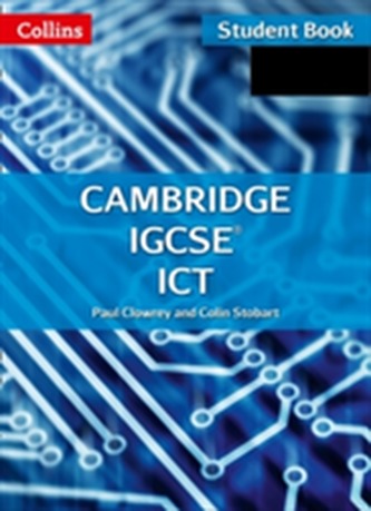 Cambridge IGCSE ICT Student Book and CD-Rom