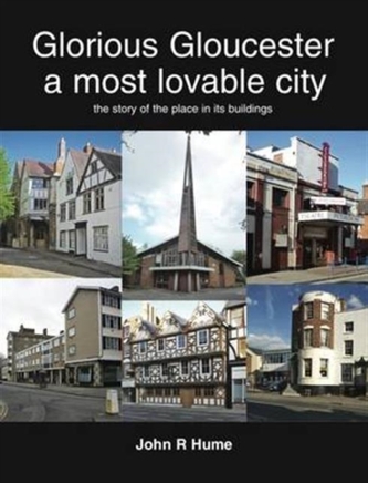 Glorious Gloucester a Most Lovable City
