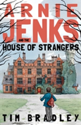 Arnie Jenks and the House of Strangers Arnie Jenks and the House of Strangers