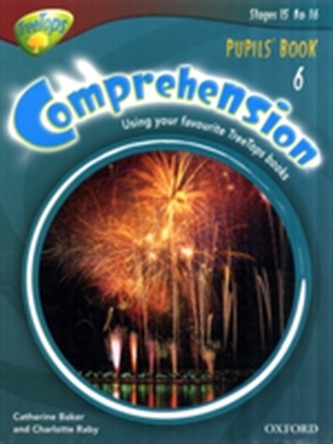 Oxford Reading Tree: Y6/P7: TreeTops Comprehension: Pupils' Book
