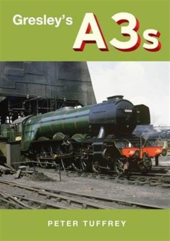 Gresley's A3s Gresley's A3s