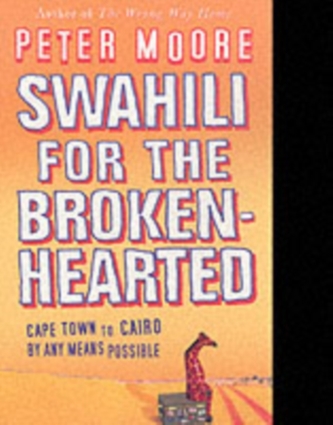 Swahili For The Broken-Hearted