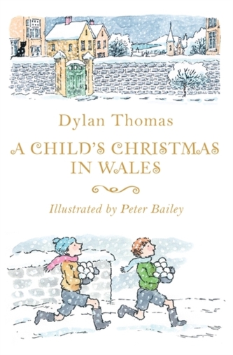 A Child's Christmas in Wales A Child's Christmas in Wales