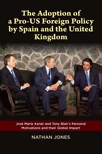 Adoption of a Pro-US Foreign Policy by Spain & the United Kingdom
