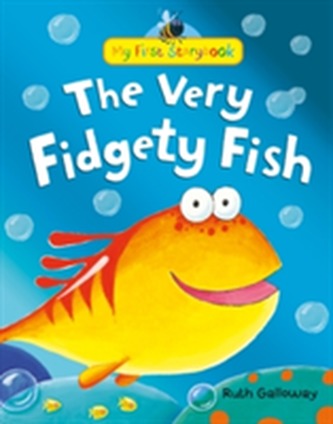 The Very Fidgety Fish The Very Fidgety Fish