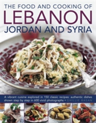 Food and Cooking of Lebanon, Jordan and Syria
