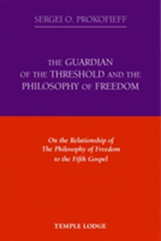 The Guardian of the Threshold and the Philosophy of Freedom
