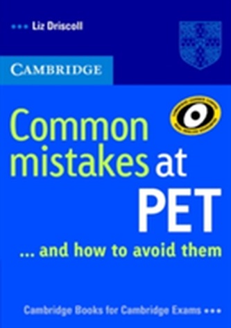 Common Mistakes at PET...and How to Avoid Them