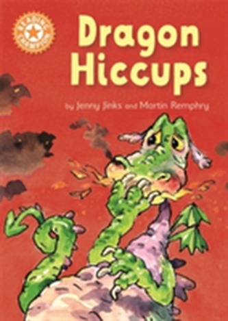 Reading Champion: Dragon's Hiccups Reading Champion: Dragon's Hiccups