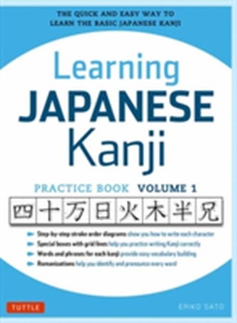 Learning Japanese Kanji Practice Book Volume 1