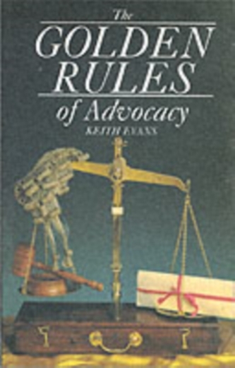The Golden Rules of Advocacy