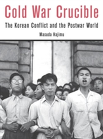 Cold War Crucible Cold War Crucible