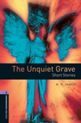 Oxford Bookworms Library: Level 4:: The Unquiet Grave - Short Stories