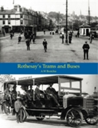 Rothesay's Trams & Buses