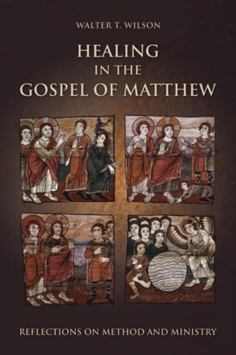 Healing in the Gospel of Matthew Healing in the Gospel of Matthew