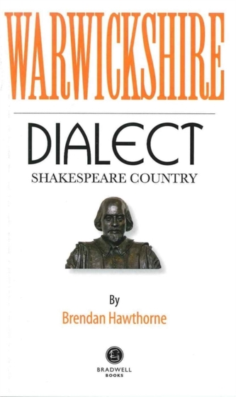 Warwickshire (Shakespeare Country) Dialect