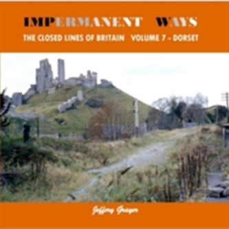 Impermanent Ways: the Closed Lines of Britain