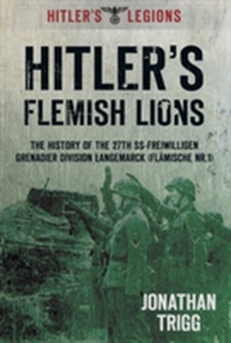 Hitler's Flemish Lions Hitler's Flemish Lions