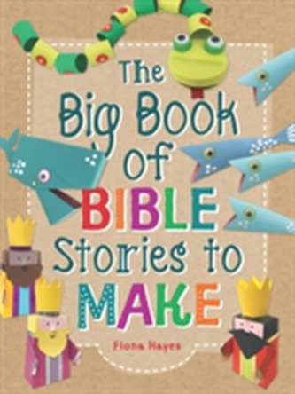 The Big Book of Bible Stories to Make