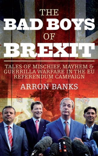 The Bad Boys of Brexit The Bad Boys of Brexit