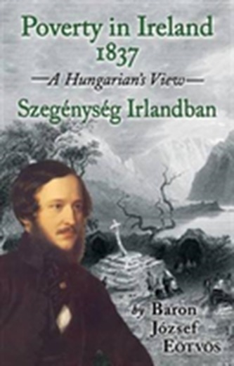 Poverty in Ireland, 1837 Poverty in Ireland, 1837