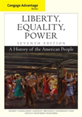 Cengage Advantage Books: Liberty, Equality, Power Cengage Advantage Books: Liberty, Equality, Power