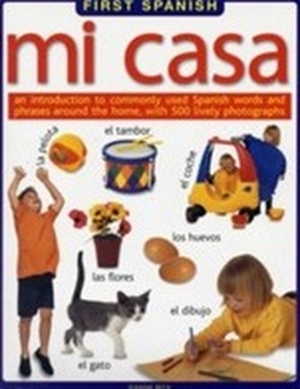 First Spanish: Mi Casa