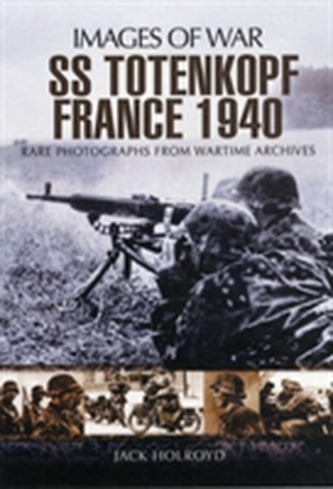 SS-Totenkopf France 1940 SS-Totenkopf France 1940