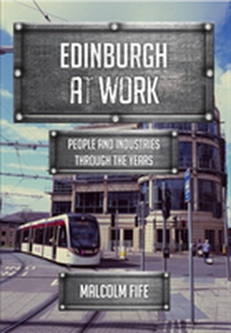 Edinburgh at Work Edinburgh at Work
