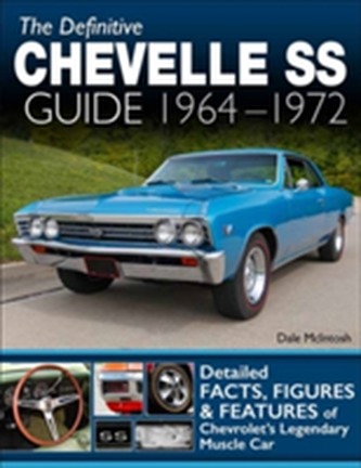 The Definitive Chevelle SS Guide 1964-1972