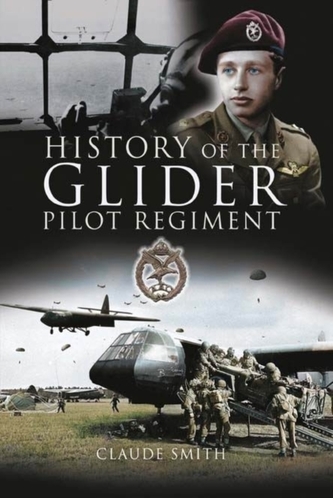 History of the Glider Pilot Regiment History of the Glider Pilot Regiment