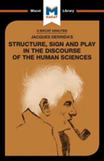 Jacques Derrida's Structure, Sign, and Play in the Discourse of Human Science