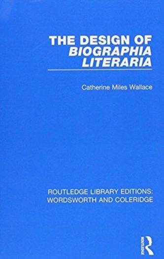The Design of Biographia Literaria
