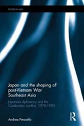 Japan and the shaping of post-Vietnam War Southeast Asia