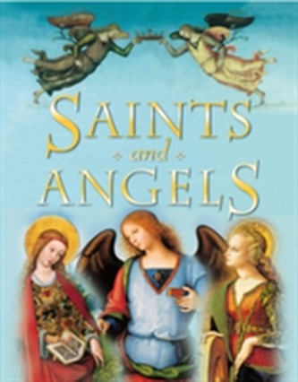 Saints and Angels