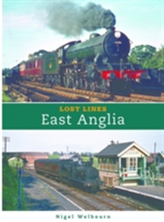 Lost Lines: East Anglia