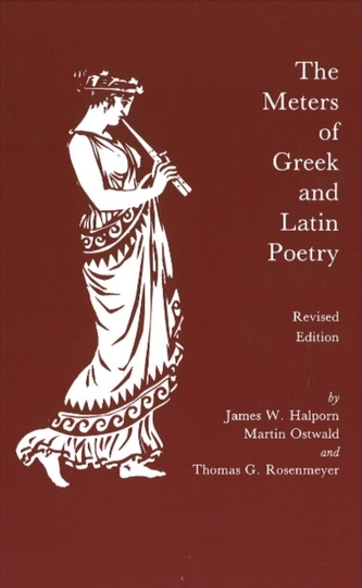 The Meters of Greek and Latin Poetry The Meters of Greek and Latin Poetry