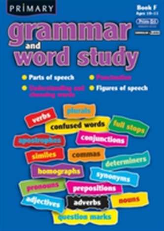 Primary Grammar and Word Study Primary Grammar and Word Study