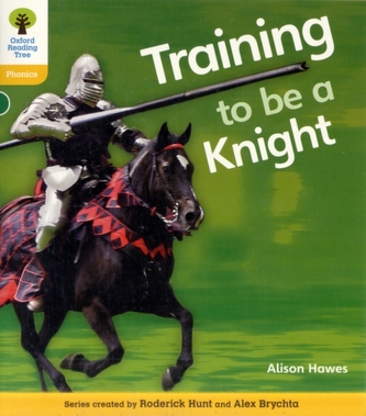 Oxford Reading Tree: Level 5A: Floppy's Phonics Non-Fiction: Training to be a Knight