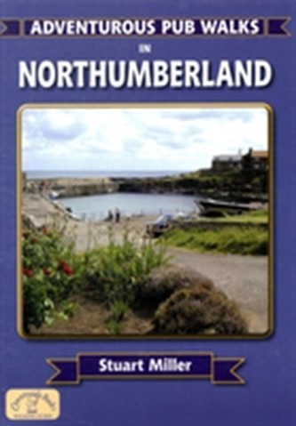 Adventurous Pub Walks in Northumberland