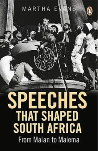 Speeches that Shaped South Africa
